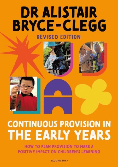 Alistair Bryce-Clegg - Continuous Provision in the Early Years, E-bok