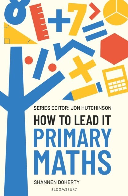 Shannen Doherty, Jon Hutchinson - How to Lead it: Primary Maths, E-bok