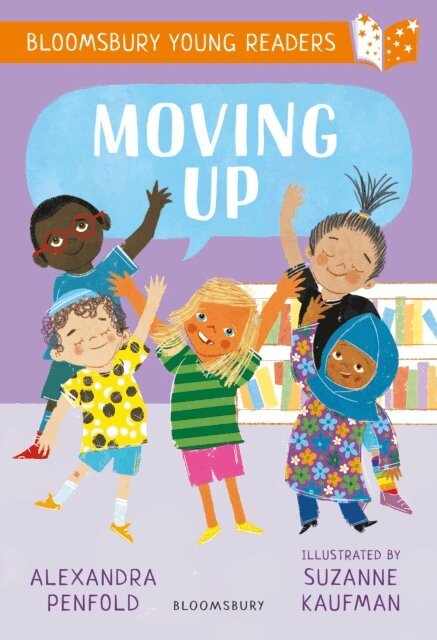 Alexandra Penfold - Moving Up: A Bloomsbury Young Reader, E-bok