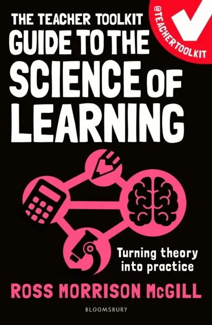 Ross Morrison McGill - Teacher Toolkit Guide to the Science of Learning, E-bok. Tillgänglighet: Lägg i varukorg