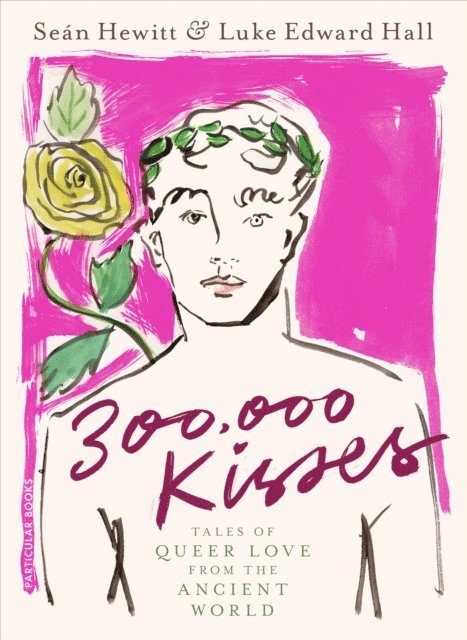 Luke Edward Hall, Seán Hewitt - 300,000 Kisses, E-bok