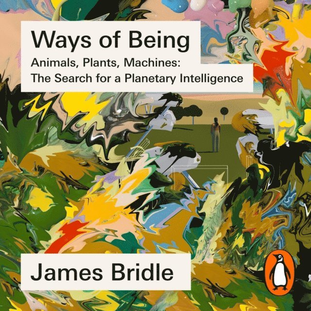 James Bridle - Ways of Being, Ljudbok