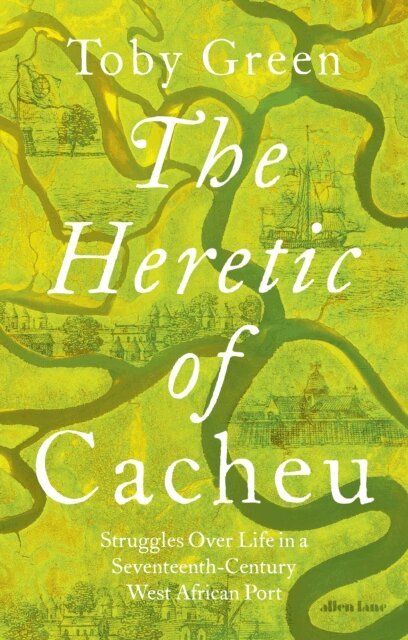 Toby Green - Heretic of Cacheu, E-bok