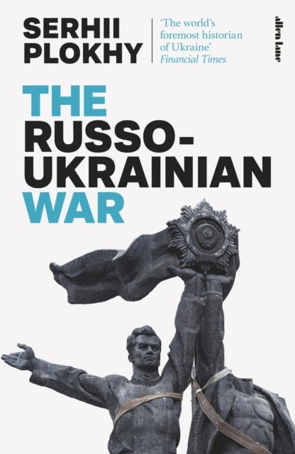 Serhii Plokhy - Russo-Ukrainian War, E-bok