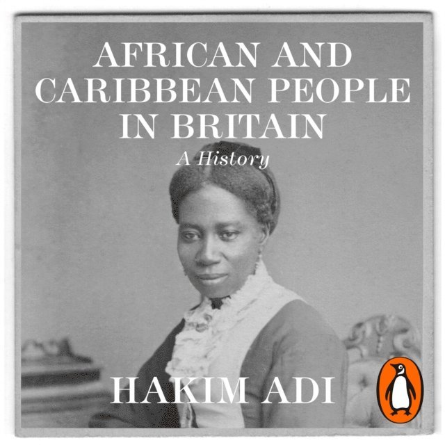 Hakim Adi - African and Caribbean People in Britain, Ljudbok