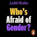 Who''s Afraid of Gender?