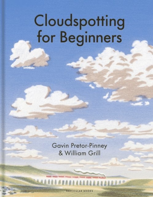 Gavin Pretor-Pinney - Cloudspotting For Beginners, E-bok