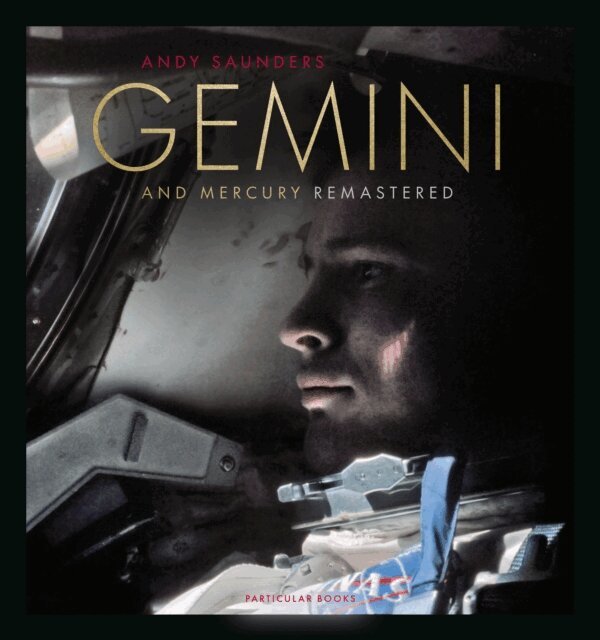 Andy Saunders - Gemini and Mercury Remastered, E-bok