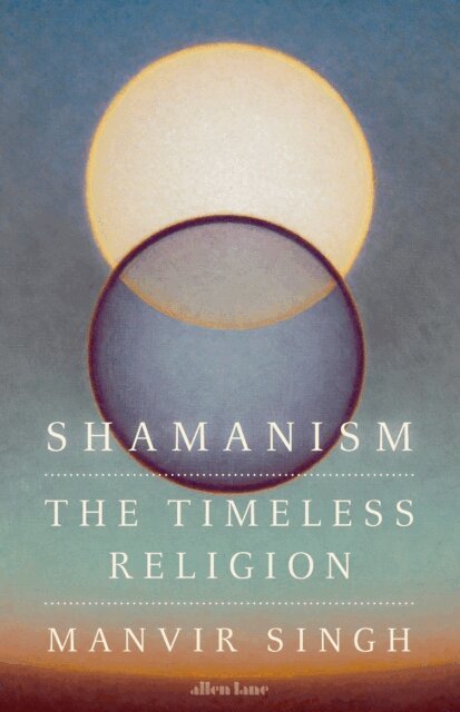 Manvir Singh - Shamanism, E-bok