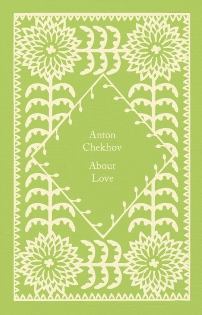 Anton Chekhov - About Love, E-bok