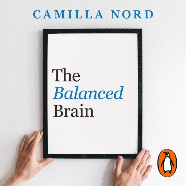 Camilla Nord - Balanced Brain, Ljudbok. Tillgänglighet: Lägg i varukorg