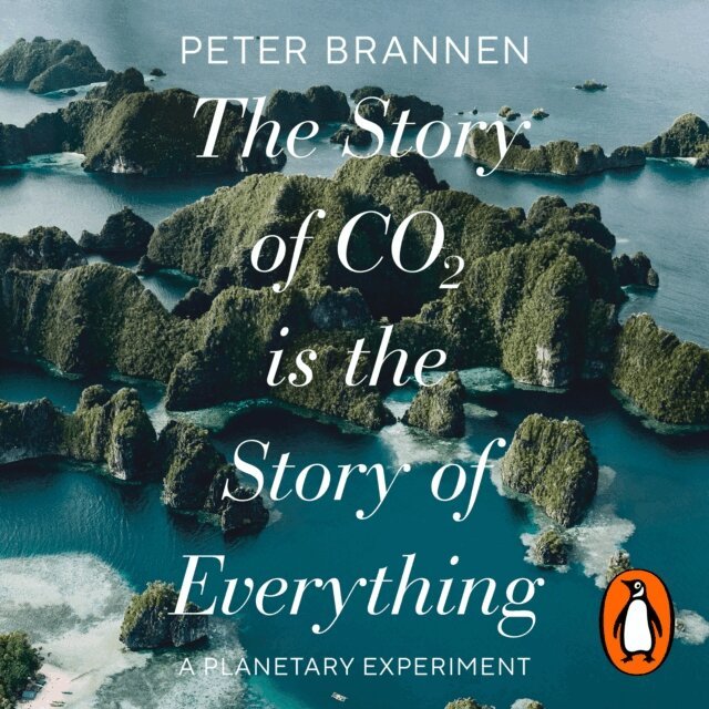 Peter Brannen - Story of CO2 Is the Story of Everything, Ljudbok