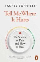 Rachel Zoffness - Tell Me Where It Hurts, Häftad