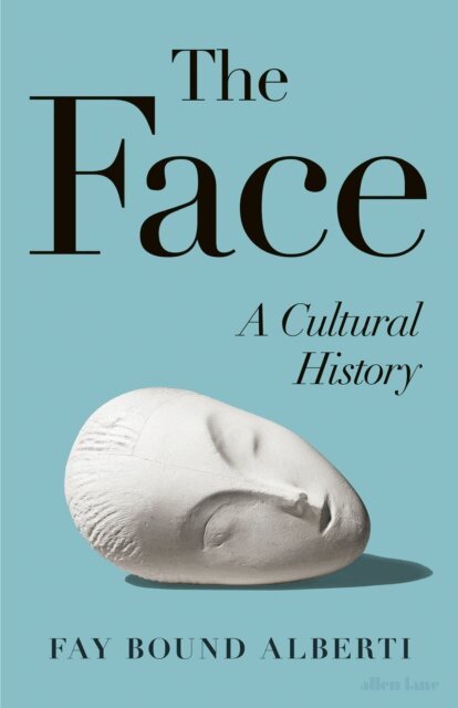 Fay Bound-Alberti - Face, E-bok