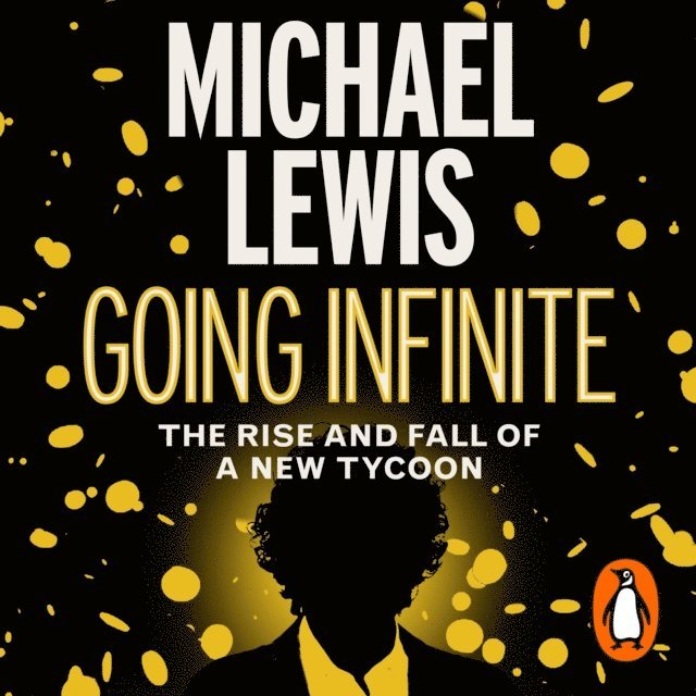 Michael Lewis - Going Infinite, Ljudbok