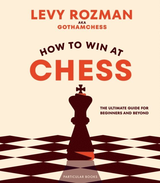 Levy Rozman, GothamChess - How to Win At Chess, E-bok