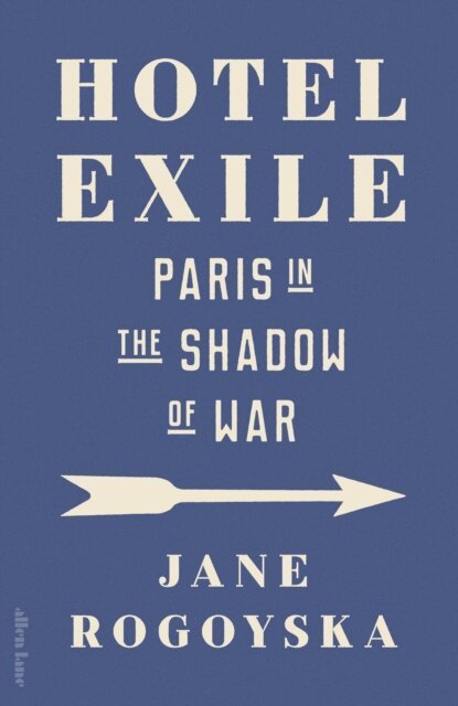 Jane Rogoyska - Hotel Exile, E-bok