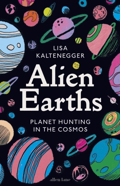 Lisa Kaltenegger - Alien Earths, E-bok