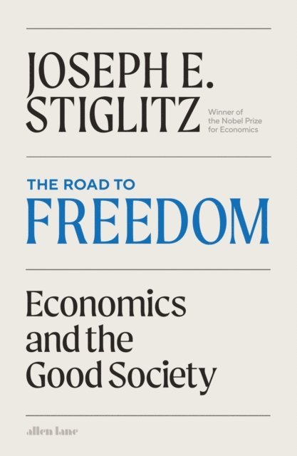 Joseph E. Stiglitz - Road to Freedom, E-bok