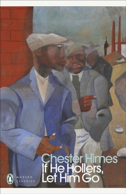 Chester Himes - If He Hollers, Let Him Go, E-bok