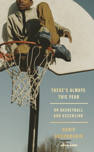 Hanif Abdurraqib - There's Always This Year, E-bok