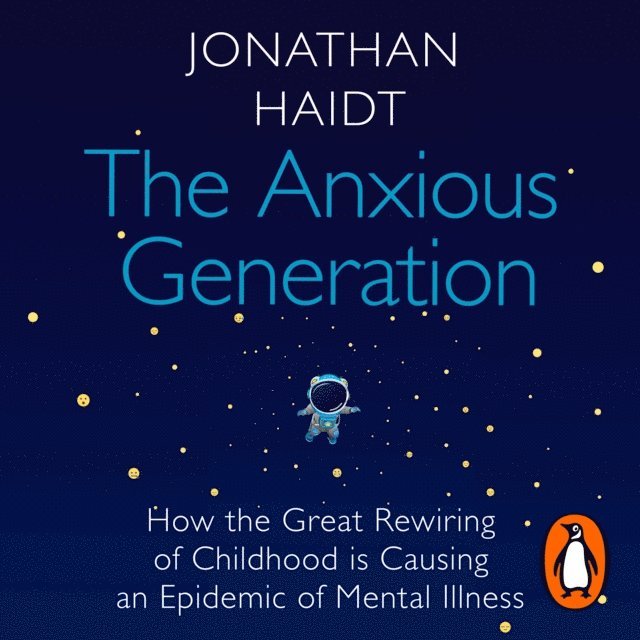 Jonathan Haidt - Anxious Generation, Ljudbok