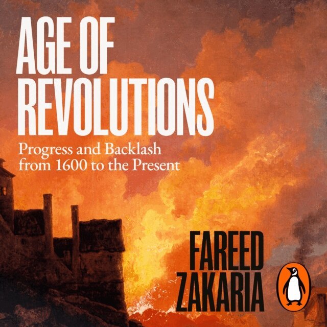 Fareed Zakaria - Age of Revolutions, Ljudbok