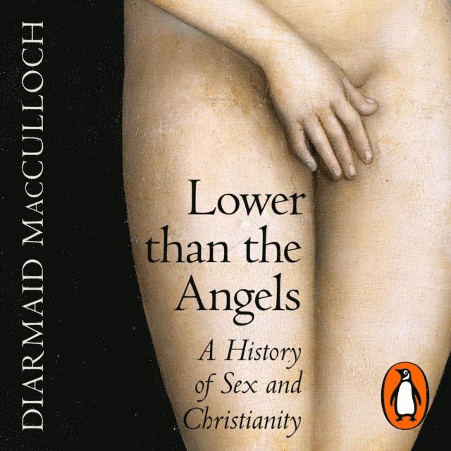 Diarmaid MacCulloch - Lower than the Angels, Ljudbok