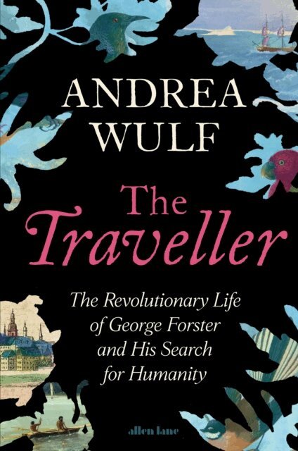 Andrea Wulf - Traveller, E-bok