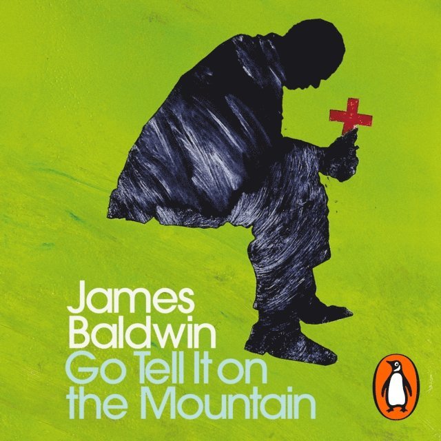 James Baldwin - Go Tell it on the Mountain, Ljudbok