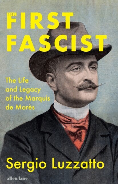 Sergio Luzzatto - First Fascist, E-bok