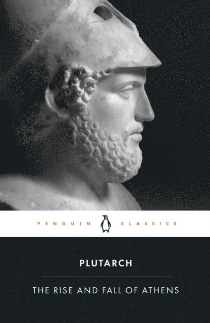 Plutarch - Rise And Fall of Athens, E-bok