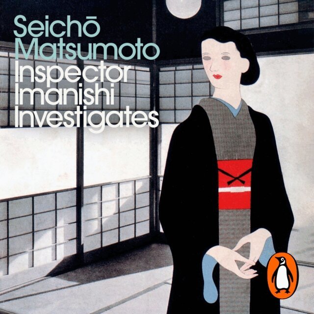 Seicho Matsumoto - Inspector Imanishi Investigates, Ljudbok