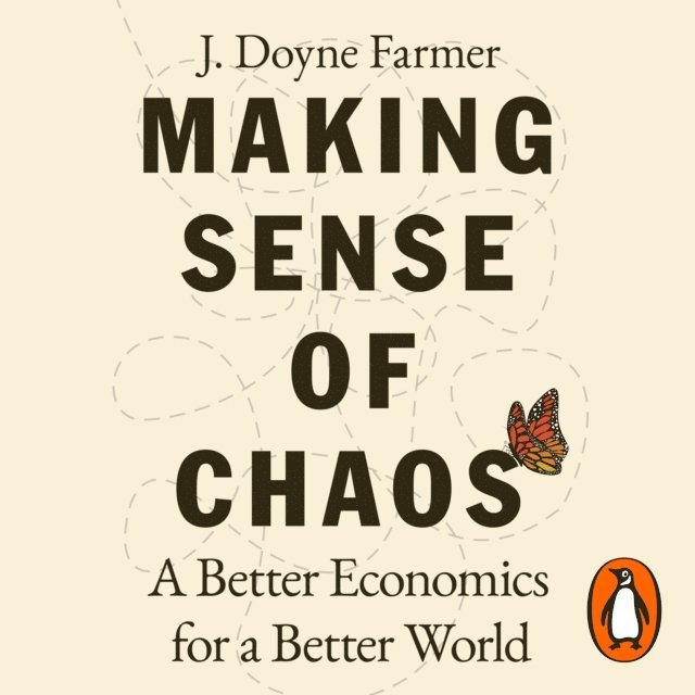 J. Doyne Farmer - Making Sense of Chaos, Ljudbok