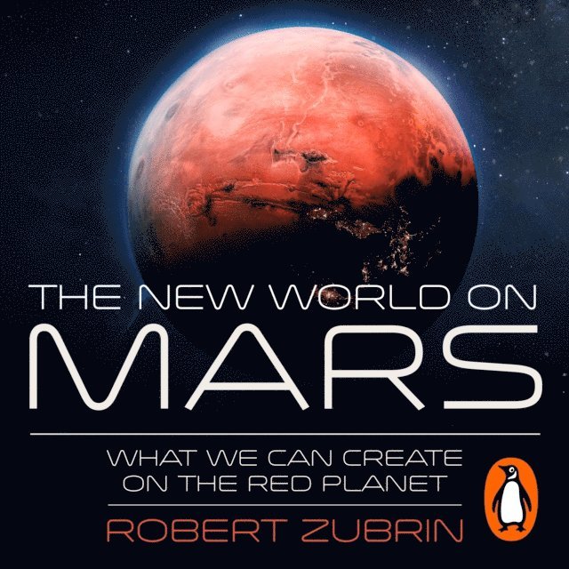 Robert Zubrin - New World on Mars, Ljudbok