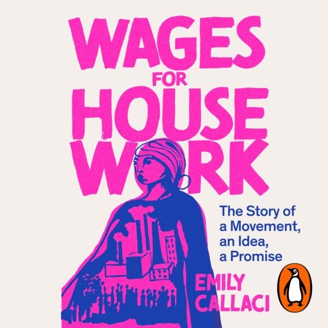 Emily Callaci - Wages for Housework, Ljudbok