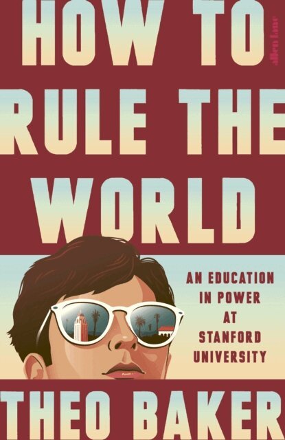 Theo Baker - How to Rule the World, E-bok