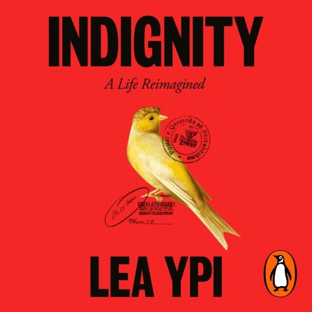Lea Ypi - Indignity, Ljudbok