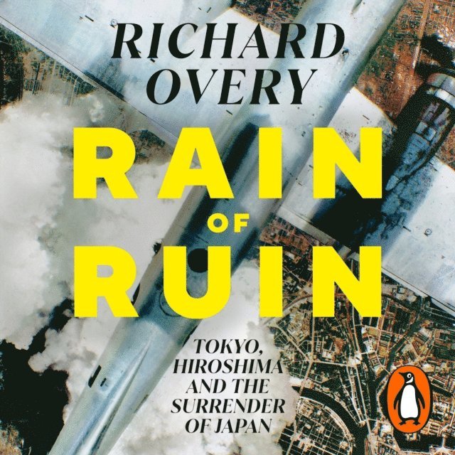 Richard Overy - Rain of Ruin, Ljudbok