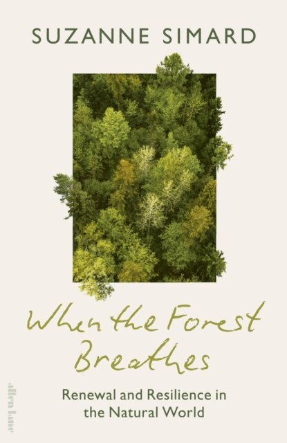 Suzanne Simard - When the Forest Breathes, E-bok