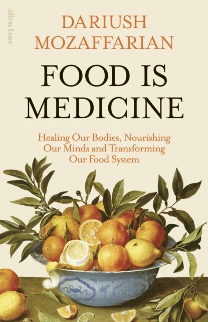 Dariush Mozaffarian - Food Is Medicine, E-bok. Tillgänglighet: Kommande