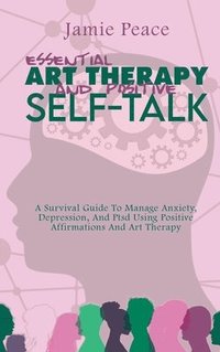 Essential Art Therapy and Positive Self-Talk