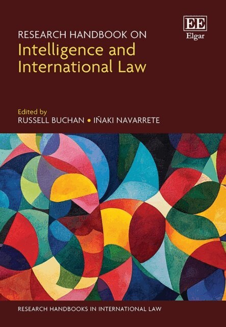 Inaki Navarrete, Russell Buchan - Research Handbook on Intelligence and International Law, E-bok