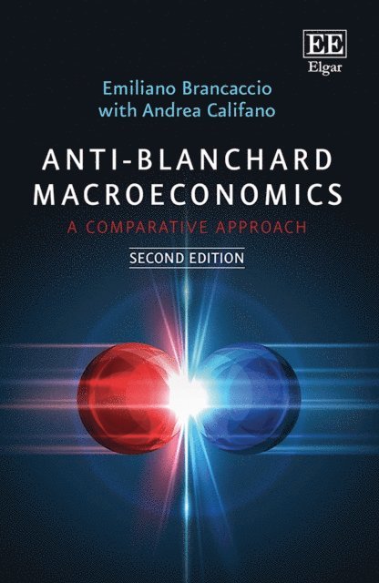 Andrea Califano, Emiliano Brancaccio - Anti-Blanchard Macroeconomics, E-bok