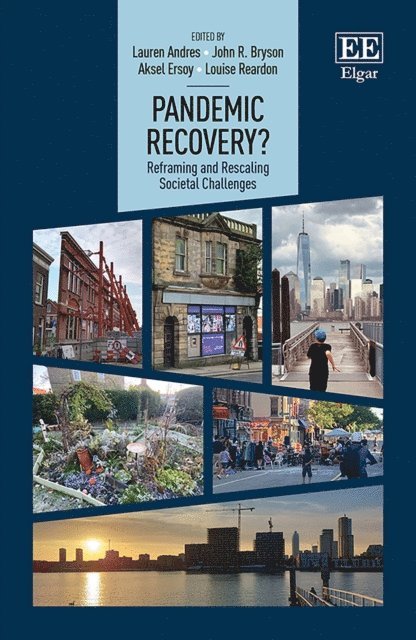 Louise Reardon, Aksel Ersoy, John R. Bryson, Lauren Andres - Pandemic Recovery?, E-bok