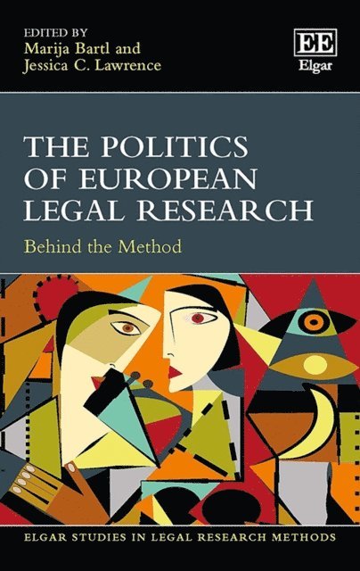 Jessica C. Lawrence, Marija Bartl - Politics of European Legal Research, E-bok