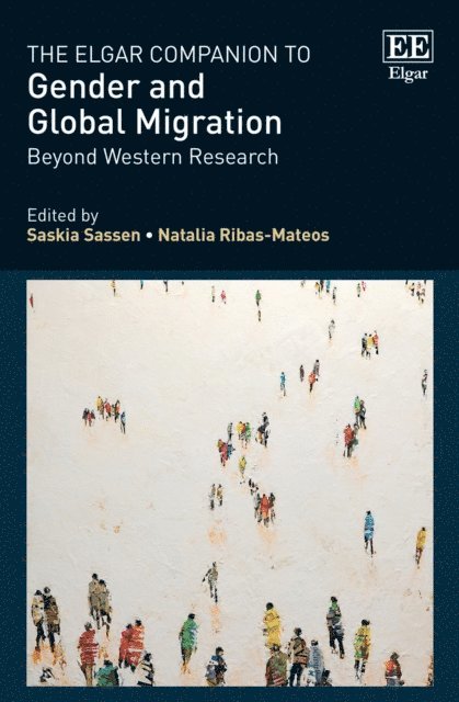 Saskia Sassen, Natalia Ribas-Mateos - Elgar Companion to Gender and Global Migration, E-bok