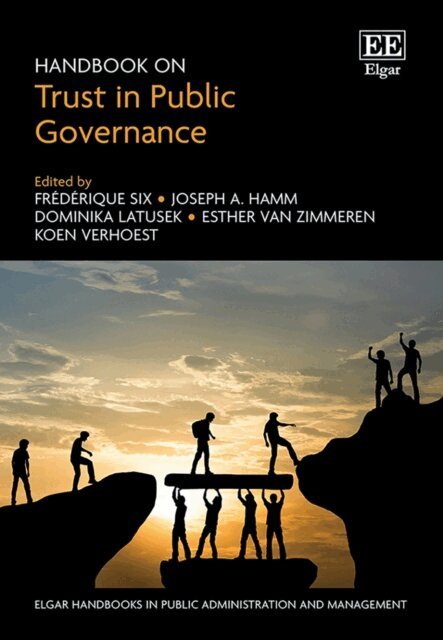 Koen Verhoest, Esther van Zimmeren, Dominika Latusek, Joseph A. Hamm, Frederique Six - Handbook on Trust in Public Governance, E-bok