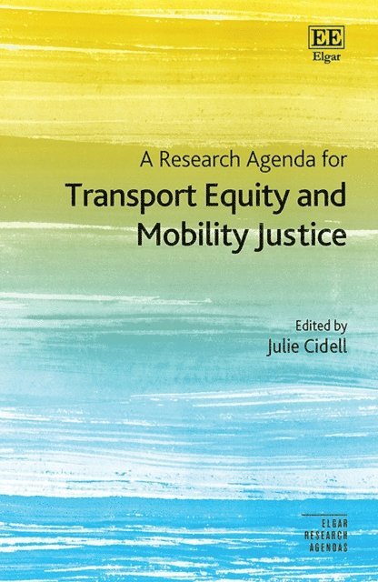 Julie Cidell - Research Agenda for Transport Equity and Mobility Justice, E-bok