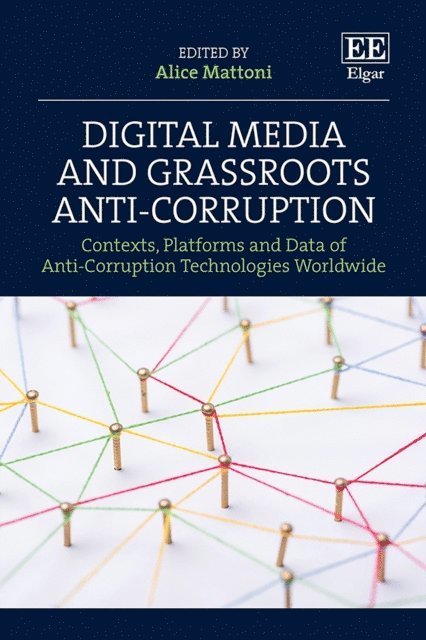 Alice Mattoni - Digital Media and Grassroots Anti-Corruption, E-bok